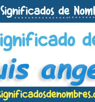 Significado de Luis Angel