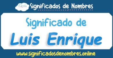Significado de Luis Enrique