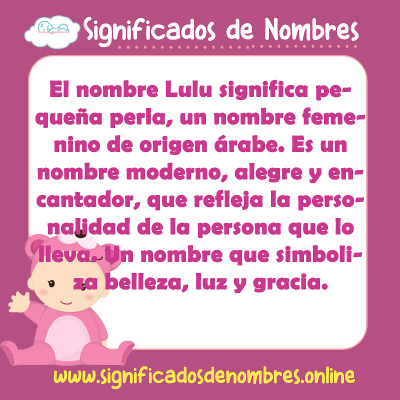 Significado y origen del nombre Lulu