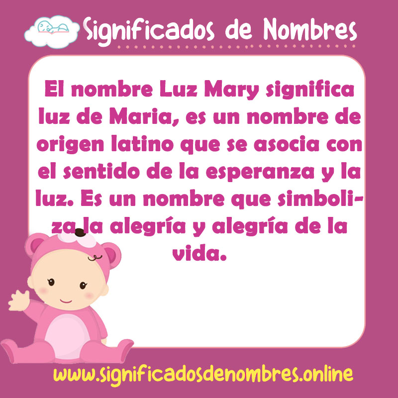 Significado y origen del nombre Luz Mary