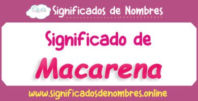 Significado de Macarena