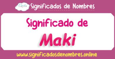 Significado de Maki