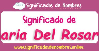 Significado de Maria Del Rosario