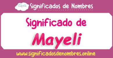 Significado de Mayeli
