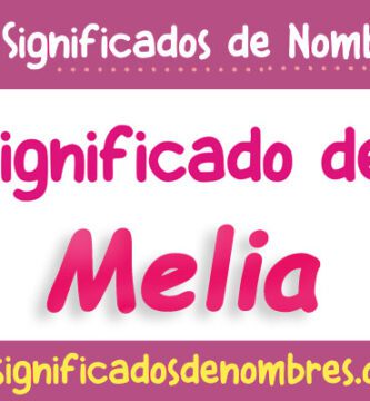 Significado de Melia