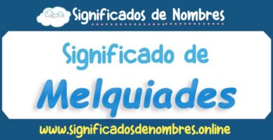 Significado de Melquiades