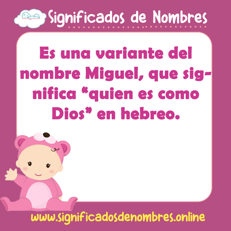 Significado y origen del nombre Micaela
