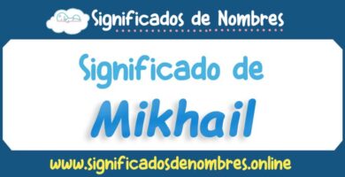 Significado de Mikhail