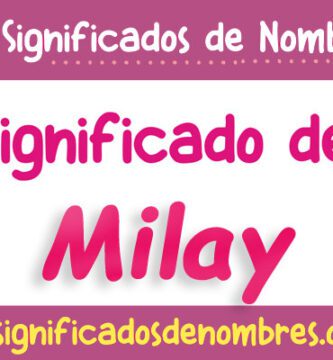 Significado de Milay
