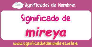 Significado de Mireya