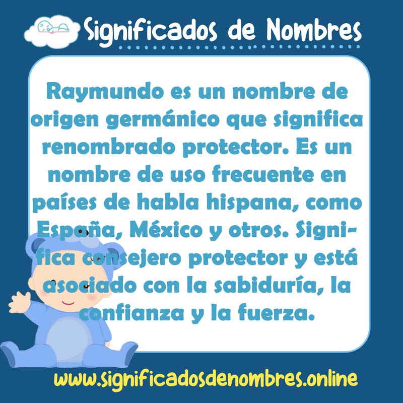 Significado y origen del nombre Raymundo