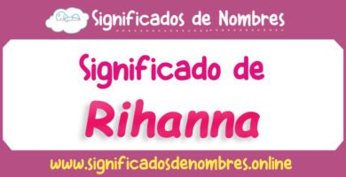 Significado de Rihanna