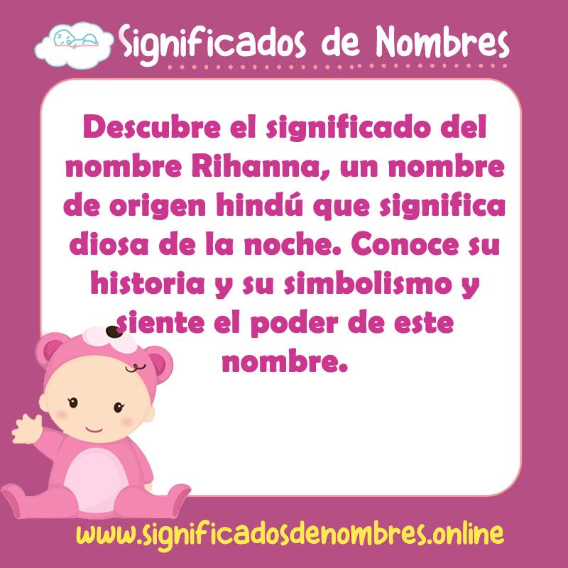 Significado y origen del nombre Rihanna