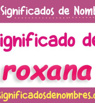 Significado de Roxana