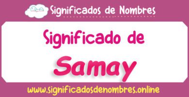 Significado de Samay