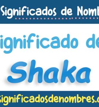 Significado de Shaka