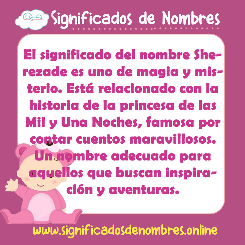 Significado y origen del nombre Sherezade