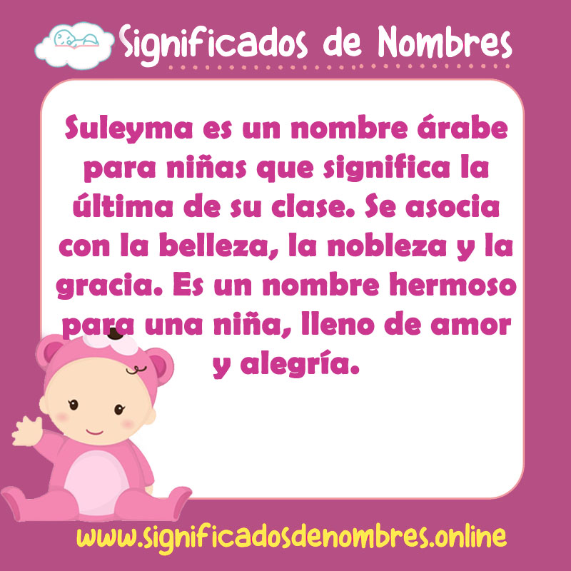 Significado y origen del nombre Suleyma