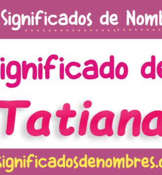 Significado de Tatiana