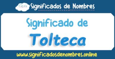 Significado de Tolteca