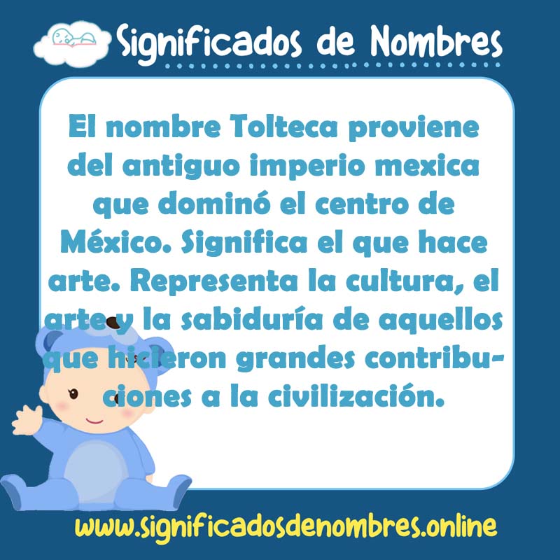 Significado y origen del nombre Tolteca