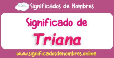 Significado de Triana