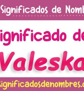 Significado de Valeska