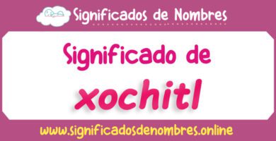 Significado de Xochitl