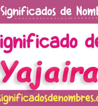 Significado de Yajaira