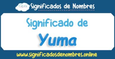 Significado de Yuma