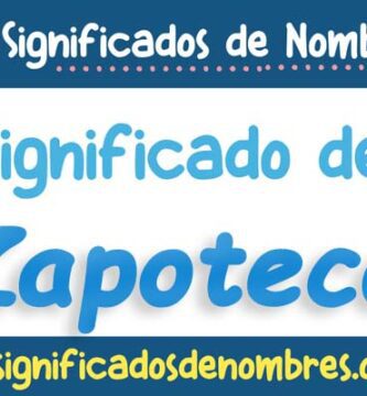 Significado de Zapoteca