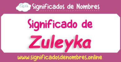Significado de Zuleyka