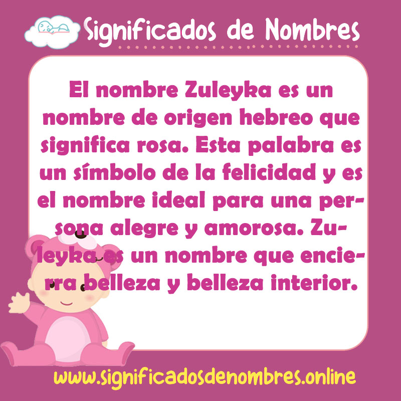 Significado y origen del nombre Zuleyka