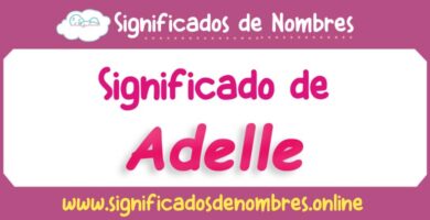 Significado de Adelle
