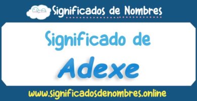 Significado de Adexe