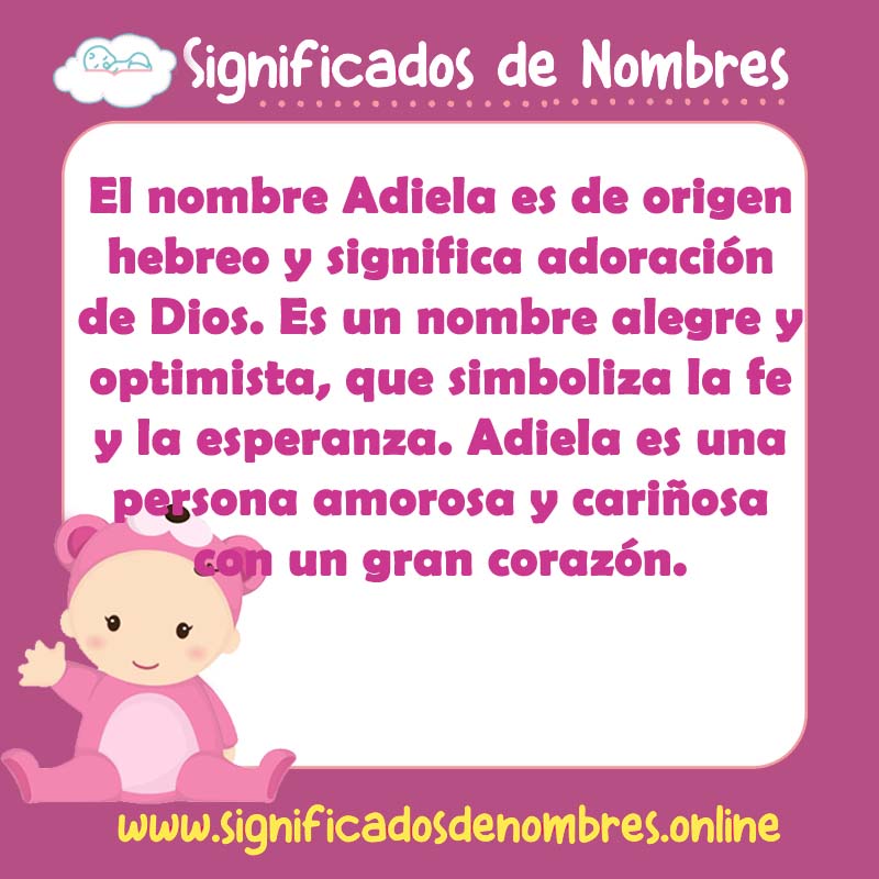 Significado y origen del nombre Adiela