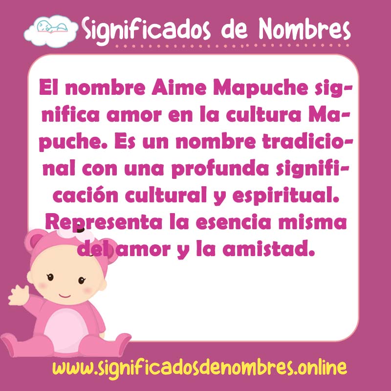 Significado y origen del nombre Aime Mapuche