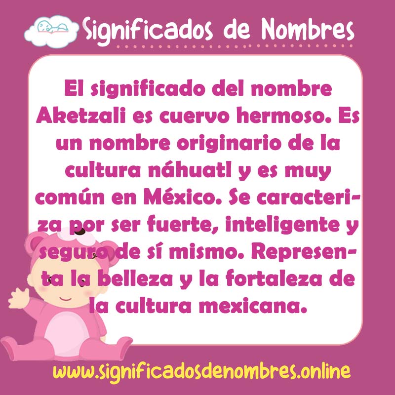 Significado y origen del nombre Aketzali