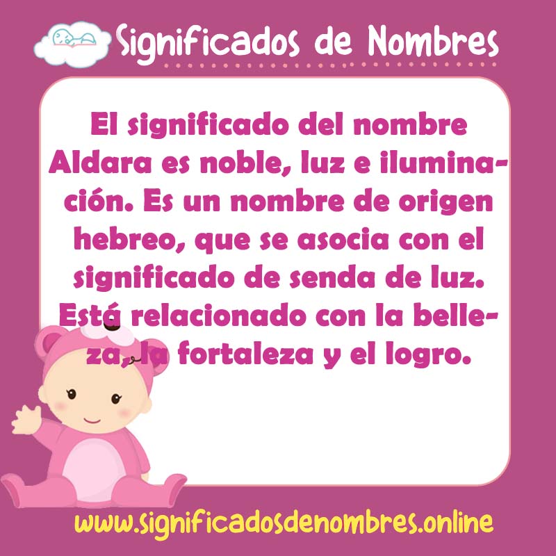Significado y origen del nombre Aldara