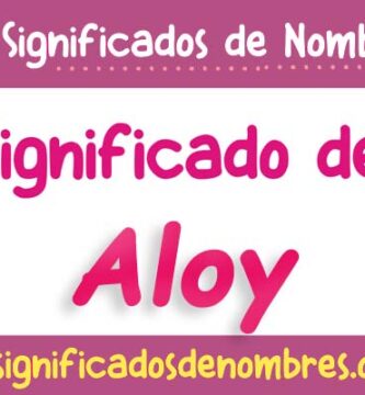 Significado de Aloy