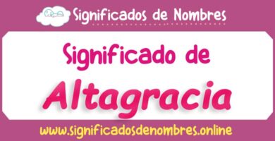 Significado de Altagracia