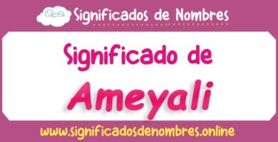 Significado de Ameyali