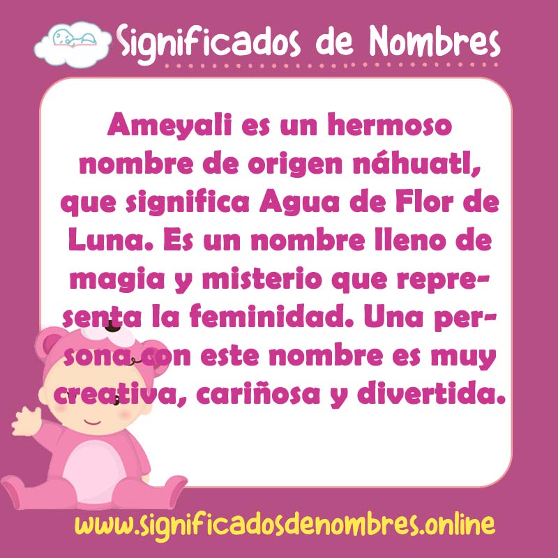 Significado y origen del nombre Ameyali