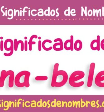 Significado de Ana Belen