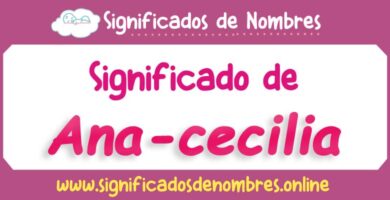Significado de Ana Cecilia