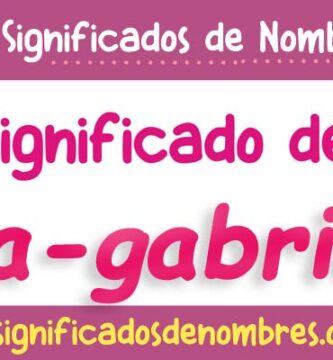 Significado de Ana Gabriela