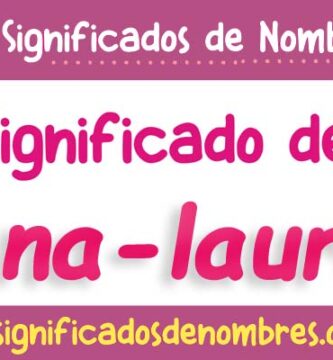 Significado de Ana Laura