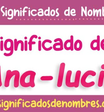 Significado de Ana Lucía