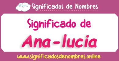 Significado de Ana Lucía