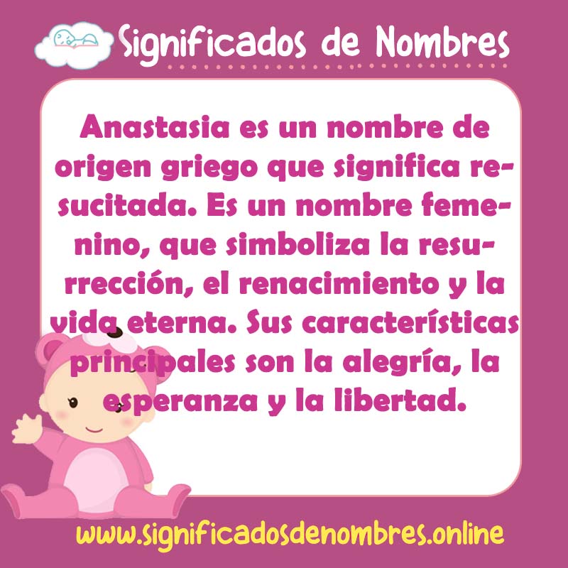 Significado y origen del nombre Anastasia